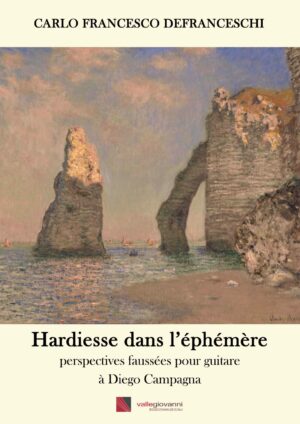 Hardiesse dans l’éphémère