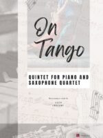 On Tango - Quintet for Piano and Saxophone Quartet (Rev. Luca Cecconi)