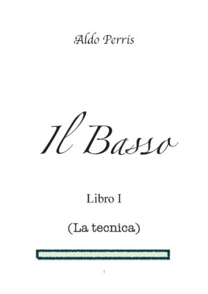 Il Basso - Libro I (La Tecnica)
