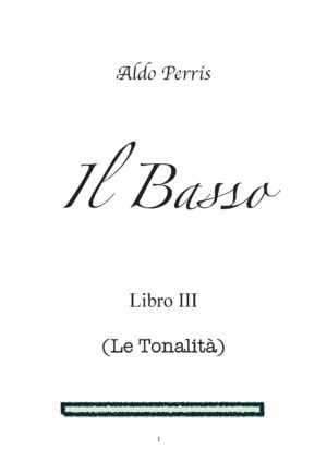 Il Basso - Libro III (Le Tonalità)