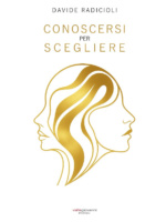 Conoscersi per scegliere