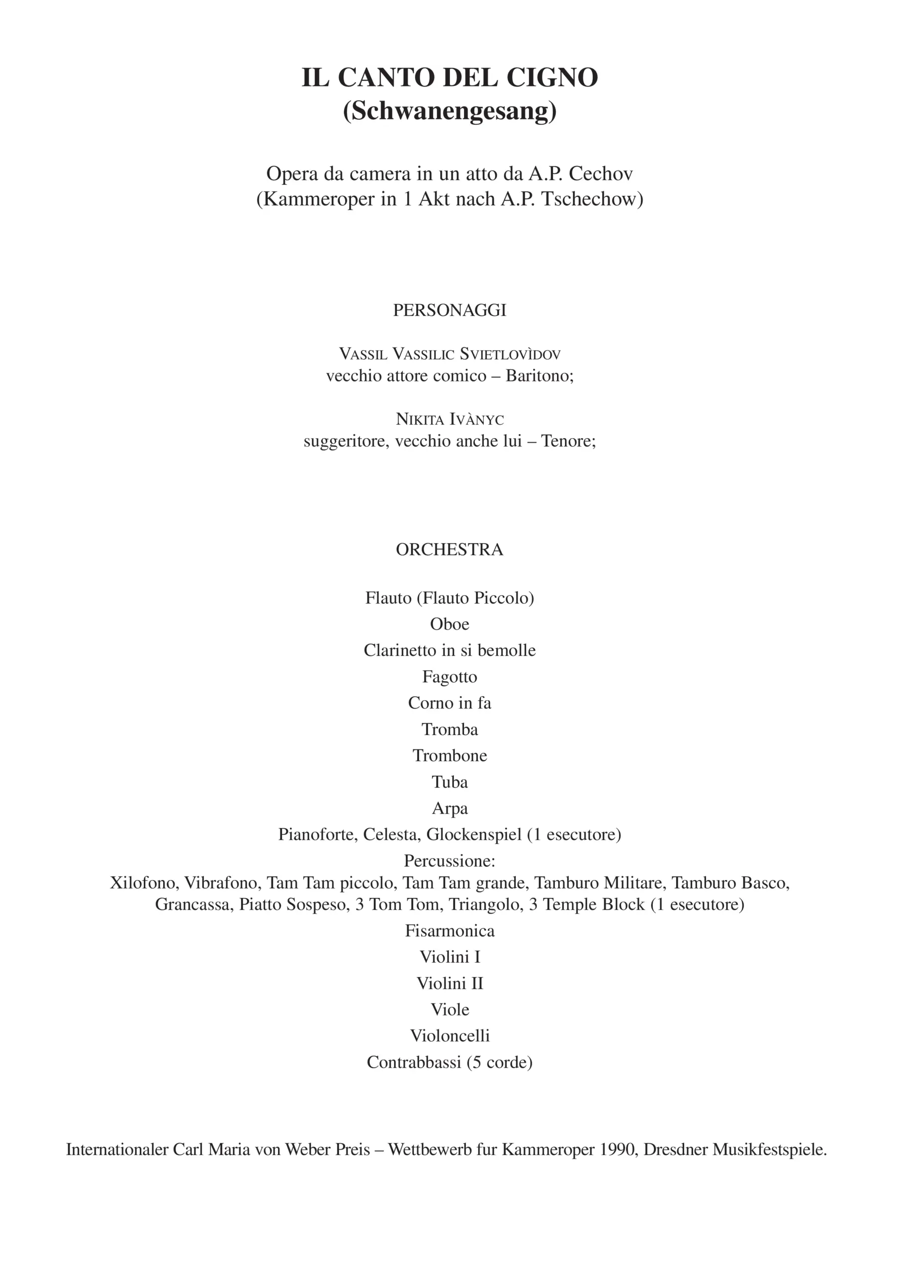 Il Canto del Cigno (Schwanengesang)